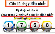 Mẹo soi cầu lô chạy đều nhất 3 đến 5 ngày cho các lô thủ