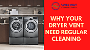 Compelling Reasons Why your Dryer Vent Need Regular Cleaning – Dryer Vent Cleaning Tampa