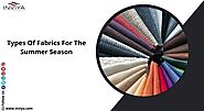 Types Of Fabrics For The Summer Season