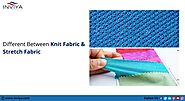 Different Between Knit Fabric and Stretch Fabric