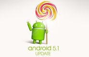 Top Reasons to get the new Android 5.1 Update