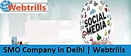 SMO Company in Delhi | SMO Company | Webtrills