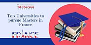 Popular Universities to Pursue Master’s Degree in France