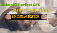Asian Trans Escorts in London Make the Perfect GFE - Tgirl4U.com