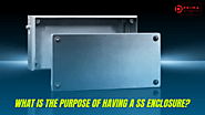 Why should one prefer stainless steel enclosures?