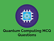 Quantum Computing MCQ Questions | Freshers & Experienced