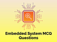 Embedded System MCQ Questions | Freshers & Experienced