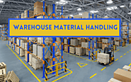 Significance of Warehouse Layout in Efficient Material Handling