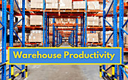 Increase Your Warehouse Productivity Through Material Handling