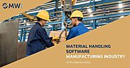 Material Handling Software plays a Vital Role in Manufacturing Industry