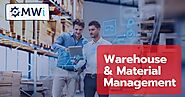 Warehouse and Material Management – All You Need To Know