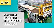 Material Handling Technology offers Workforce Safety and Performance Boost