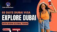 60 Days Dubai Visa | Explore Dubai with Disha Global Tours | #60daysdubaivisa #dubaivisa