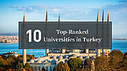 10 Top-Ranked Universities in Turkey - Ertugrul Forever Forum