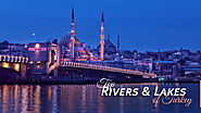 Top Rivers and Lakes of Turkey - Ertugrul Forever Forum