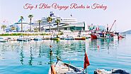 Top 8 Blue Voyage Routes in Turkey - Ertugrul Forever Forum