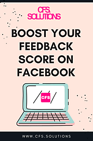 Boost your Feedback Score on Facebook - CSF Solutions