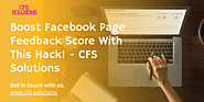 Boost Facebook Page Feedback Score With This Hack! - CFS Solutions