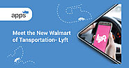 Meet the New Walmart of Transportation- Lyft -