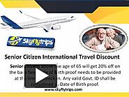 Senior Citizen Flights Discount 50% off With Skyflytrips PowerPoint presentation | free to download - id: 9261a9-OTgzN