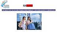 PPT - Best Online shopping Store for apparels in Turkey - Turk Express PowerPoint Presentation - ID:10633751