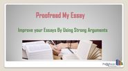 Improve your Essays By Using Strong Arguments