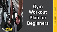 Best Gym workout plan for beginners | Skale Fitness Chennai
