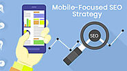 5 Tips to Create a Mobile-Focused SEO Strategy