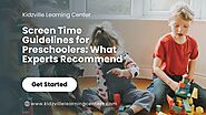 Screen Time Guidelines for Preschoolers: What Experts Recommend