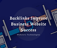Backlinks Improve Business Website Success