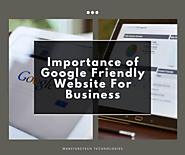 Importance of Google Friendly Website For Business