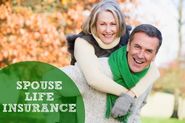 Spouse Life Insurance | Life Insurance For Your Spouse