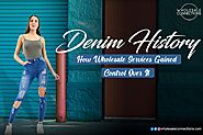 Denim History, How Wholesale Services Gained Control Over It