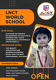 Holistic Education at LNCT World School, Bhopal