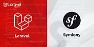 A Guide to Choosing Between Laravel vs Symfony in 2024 -