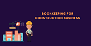 How to Do Construction Bookkeeping Services? - TechieLife