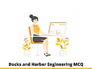 Docks and Harbor Engineering MCQ Questions