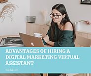 Advantages of Hiring a Digital Marketing Virtual Assistant