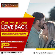 Get your Lost Love Back with Astrologer Anpurna Devi