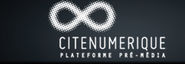 Cité Numérique - Plateforme de production de contenus et de supports innovants