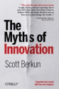 The 177 Myths of Innovation: Mega web summary