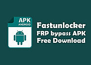 Fastunlocker FRP bypass APK Free Download 2021