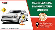 Qualified DVSA Female Driving Instructors in Manchester