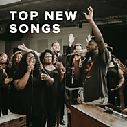 Top New Worship Songs - PraiseCharts