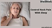 How To Control Neck Pain With Sleep?