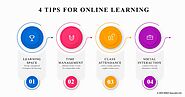 4 Tips for Making the Most of Online Learning