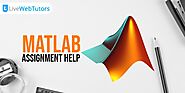 Everything to Know About Matlab Assignment Help | LiveWebTutors