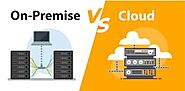 On-Premise VS Cloud Wondering what to choose? | Intelegain