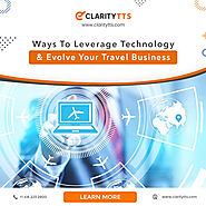 Clarity TTS - Ways to leverage technology & evolve your travel business