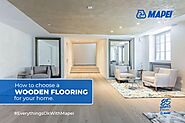 How to choose a wooden flooring for your home | Mapei